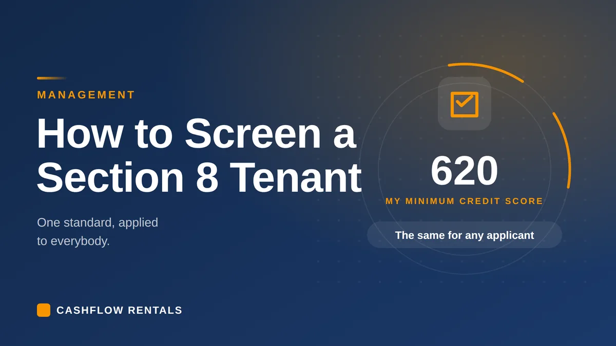 How to screen a Section 8 tenant, one consistent standard applied to every applicant