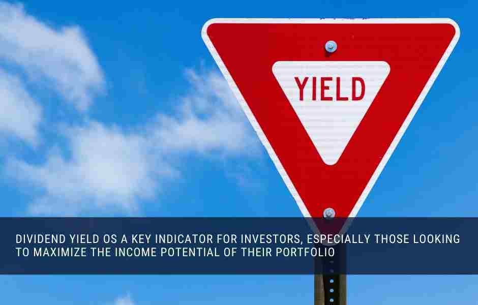 Dividend yield is a key indicator of the investability of a stock for income focussed investors