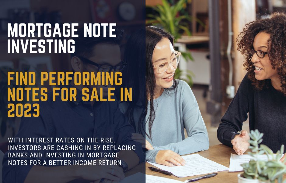 Performing Mortgage Notes for Sale 2023