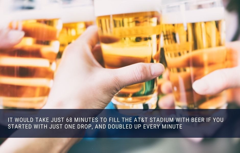 It would take just 68 minutes to fill the Dallas Cowboys stadium with beer