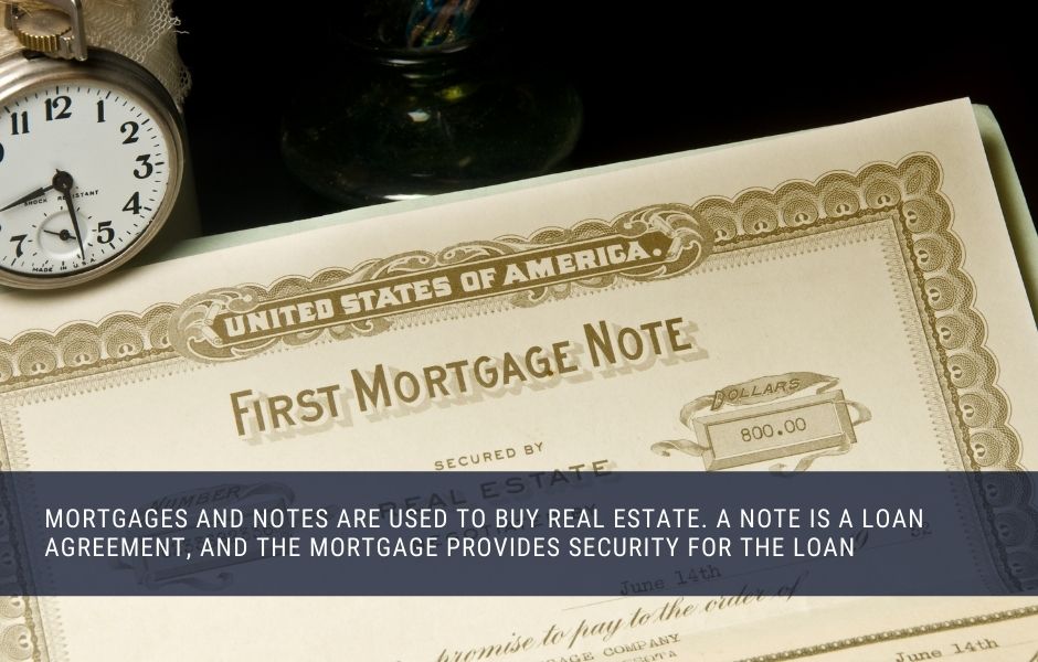 A note and a mortgage are two separate parts of one transaction