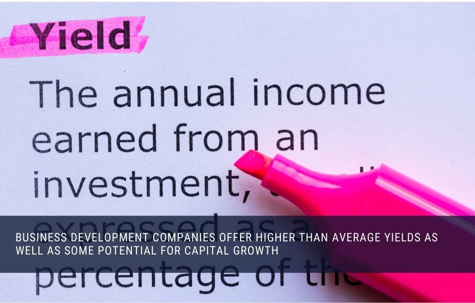 a business development company will typically pay a higher yirld than other types of stock