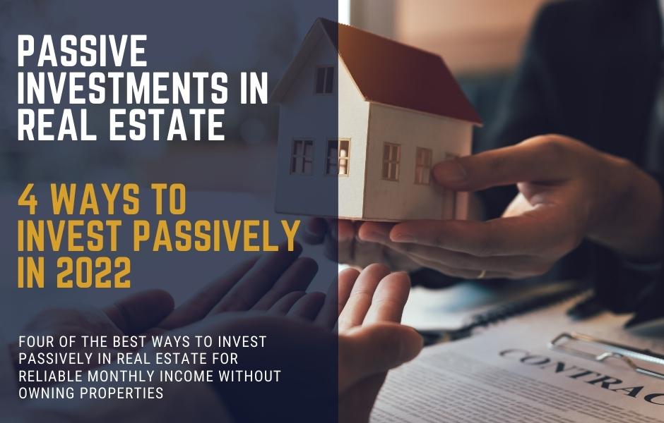 4 passive investments in real estate