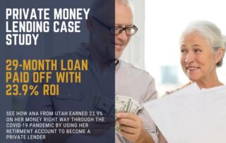 Private Money Lending Case Study Ana from Utah