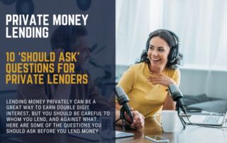 Private money lending should ask questions