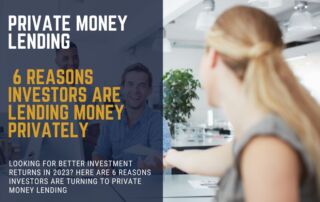 Reasons to invest in Private Money Lending