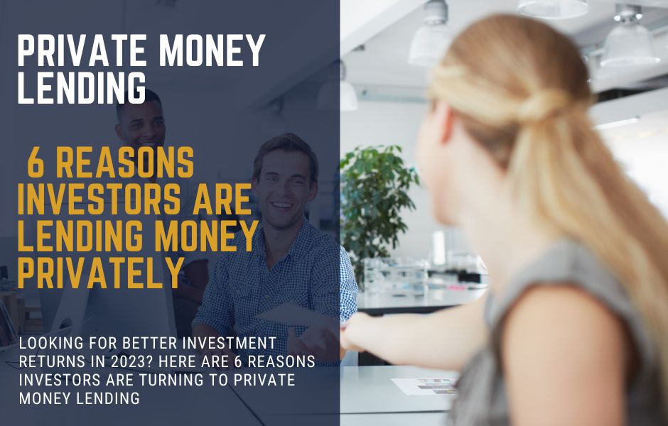 Reasons to invest in Private Money Lending