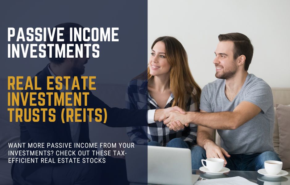 Real Estate Investment Trusts Passive Income