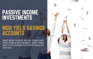 Passive income Investments high yield savings accounts