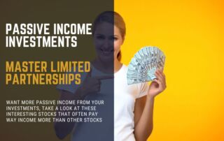 Passive income Investments master limited partnerships MLPs