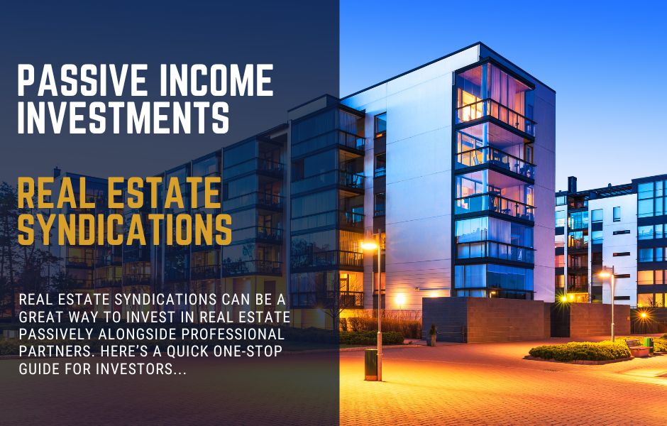 Real estate syndications pay passive income