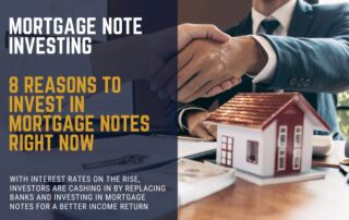 Why Invest In Mortgage Notes