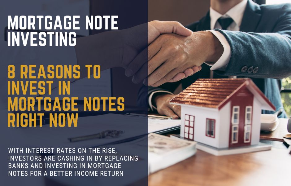 Why Invest In Mortgage Notes