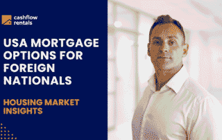 Foreign National Mortgage Mortgage Guide - How to Get a Foreign National Loan in The USA