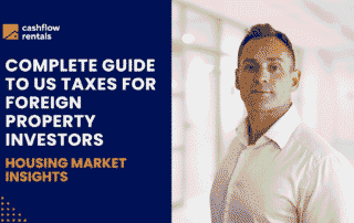 Complete guide to US taxes for non resident alien real estate investors