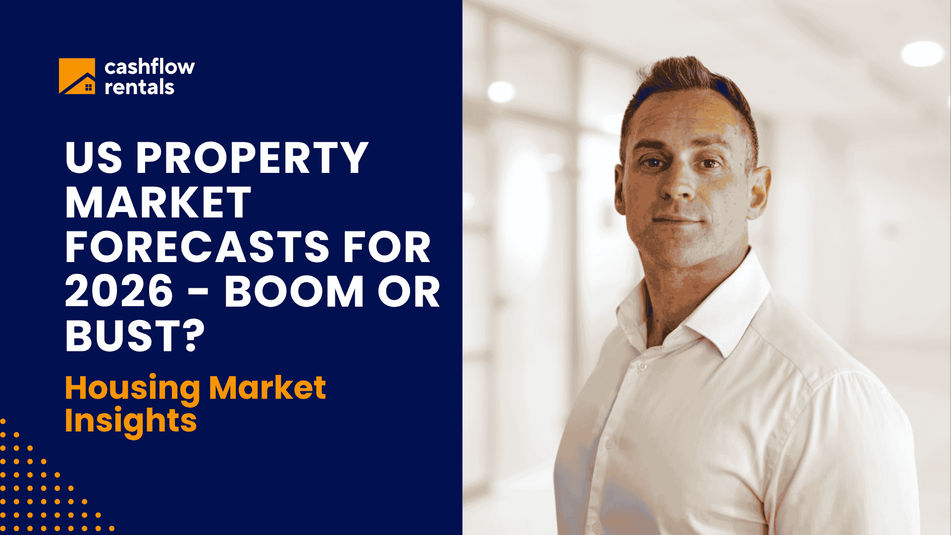 Will the US property market boom or bust in 2025 - 2026