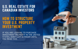 US Real Estate and Property Investment for Canadians