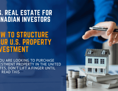 The Best Way for Canadians to Buy and Own U.S. Real Estate