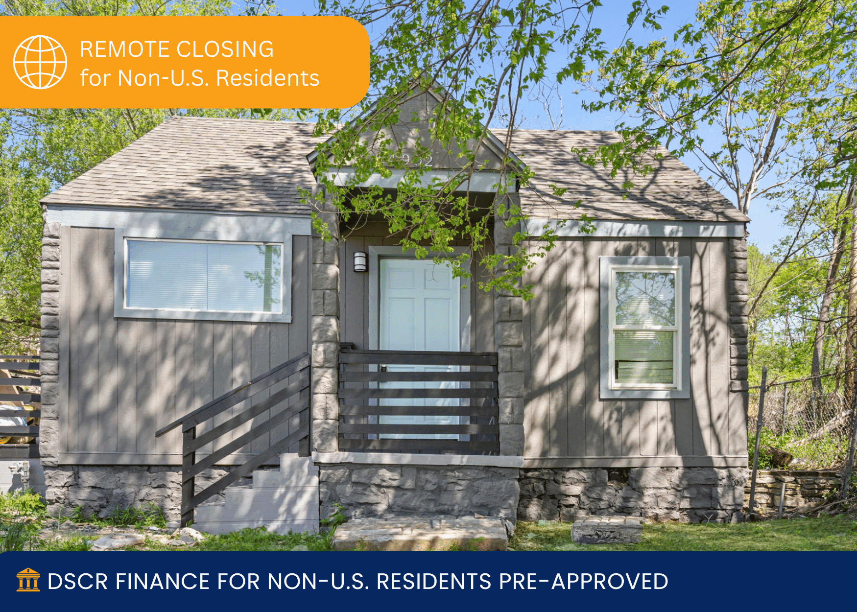 Small gray house with an orange banner reading 'REMOTE CLOSING for Non-U.S. Residents' across the top left and a blue financing banner at the bottom mix of content only text shown in the image? not ideal